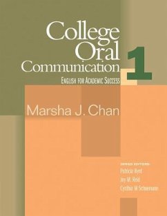 College Oral Communication 1: English for Academic Success - Chan, Marsha