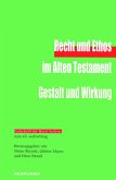 Recht und Ethos im Alten Testament