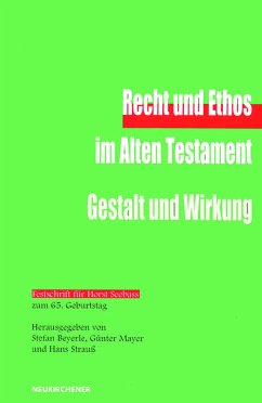 Recht und Ethos im Alten Testament - Hans Strauß, Stefan Beyerle, Günter Mayer