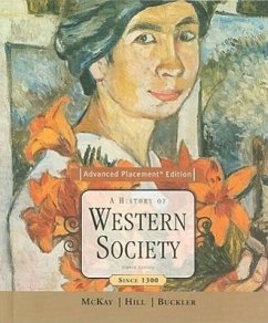 A History of Western Society, Advanced Placement Edition - Mckay, John P; Hill, Bennett D; Buckler, John