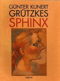 Grützkes Sphinx - Kunert, Günter