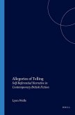 Allegories of Telling: Self-Referential Narrative in Contemporary British Fiction