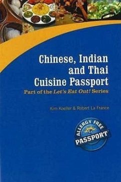 Chinese, Indian and Thai Cuisine Passport - Koeller, Kim