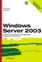 Windows Server 2003 - Einrichtung und Administration von Unternehmensnetzen mit Standard und Enterprise Edition
