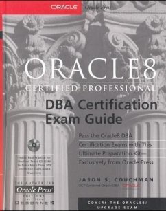 Oracle 8 Certified Professional DBA Certification Exam Guide, w. CD-ROM