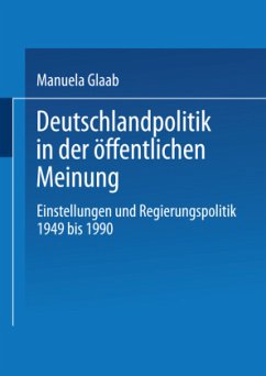 Deutschlandpolitik in der öffentlichen Meinung - Glaab, Manuela