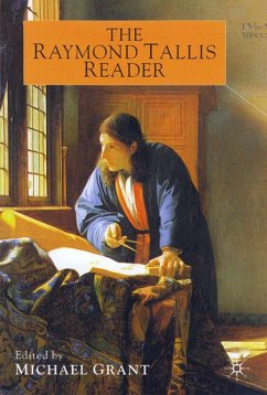 The Raymond Tallis Reader - Tallis, R.