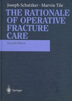 The Rationale of Operative Fracture Care The Rationale of Operative Fracture Care