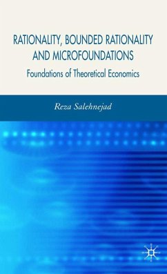 Rationality, Bounded Rationality and Microfoundations - Salehnejad, R.
