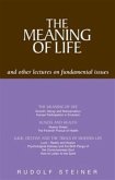 The Meaning of Life and Other Lectures on Fundamental Issues