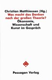 Was macht das Denken nach der großen Theorie