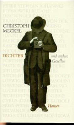 Dichter und andere Gesellen - Meckel, Christoph