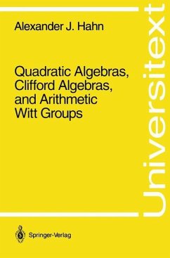 Quadratic Algebras, Clifford Algebras, and Arithmetic Witt Groups - Hahn, Alexander J.