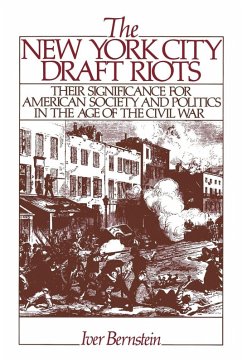 The New York City Draft Riots - Bernstein, Iver
