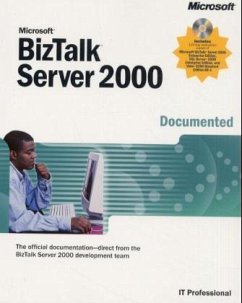 Microsoft BizTalk Server 2000 Documented, w. 3 CD-ROMs Microsoft BizTalk Server 2000 Documented, w. 3 CD-ROMs