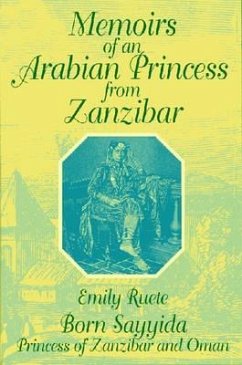 Memoirs of an Arabian Princess from Zanzibar - Reute, Emily