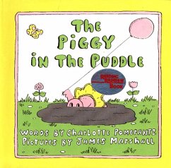 The Piggy in the Puddle - Pomerantz, Charlotte