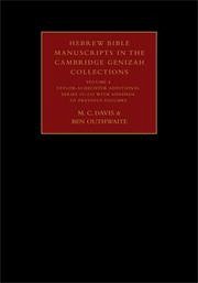 Hebrew Bible Manuscripts in the Cambridge Genizah Collections: Volume 4, Taylor-Schechter Additional Series 32-225, with Addenda to Previous Volumes - Davis, M C; Outhwaite, Ben