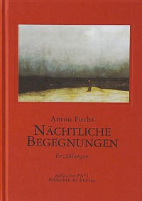 Nächtliche Begegnungen - Fuchs, Anton