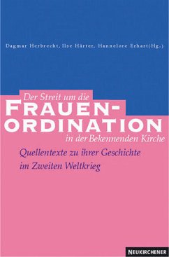 Der Streit um die Frauenordination in der Bekennenden Kirche