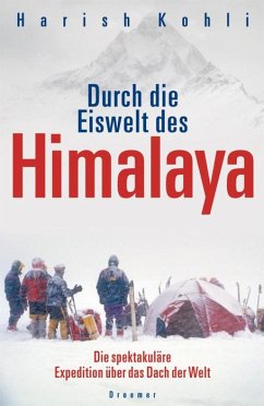Durch die Eiswelt des Himalaya - Kohli, Harish