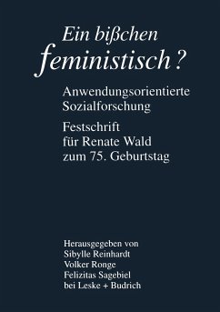 Ein bißchen feministisch ? ¿ Anwendungsorientierte Sozialforschung