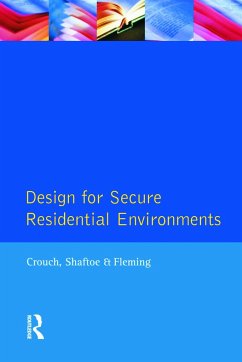 Design for Secure Residential Environments - Crouch, S.; Shaftoe, Henry; Fleming, Roy