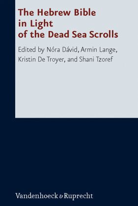 The Hebrew Bible in Light of the Dead Sea Scrolls The Hebrew Bible in Light of the Dead Sea Scrolls