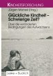 Glückliche Kindheit - Schwierige Zeit? - Bild 1