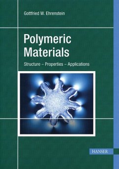 Polymeric Materials: Structure, Properties, Applications - Ehrenstein, Gottfried W.