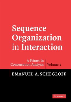 Sequence Organization in Interaction - Schegloff, Emanuel A.