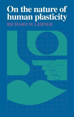 On the Nature of Human Plasticity - Lerner, Richard M.