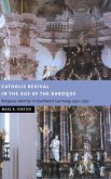 Catholic Revival in the Age of the Baroque