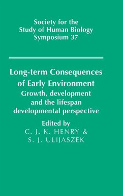 Long-term Consequences of Early Environment - Henry, C. K. / Ulijaszek, J. (eds.)