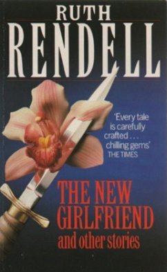 The New Girlfriend And Other Stories - Rendell, Ruth