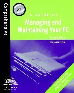 A+: A Guide to Managing and Maintaining Your PC [With *] - Andrews, Jean