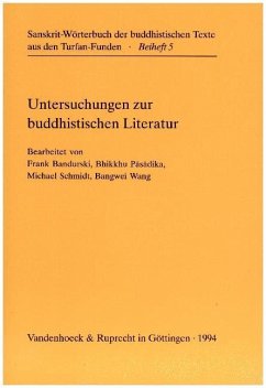 Untersuchungen zur buddhistischen Literatur / Sanskrit-Wörterbuch der buddhistischen Texte aus den Turfan-Funden 5 - Pasadika, Bhikkhu