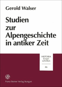 Studien zur Alpengeschichte in antiker Zeit