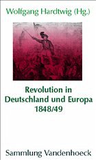 Revolution in Deutschland und Europa 1848/49