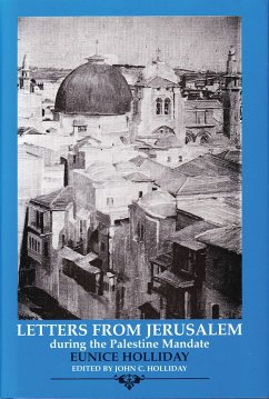 Letters from Jerusalem, 1922-25 - Holliday, Eunice