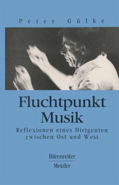 Fluchtpunkt Musik - Gülke, Peter