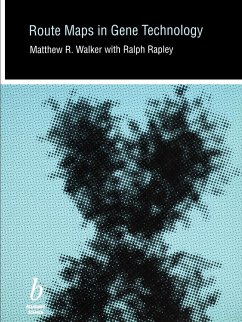 Route Maps in Gene Technology - Walker, Mark; Rapley, Ralph