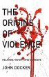 The Origins Of Violence - Bild 1