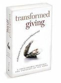 Transformed Giving Program Kit: Realizing Your Church's Full Stewardship Potential
