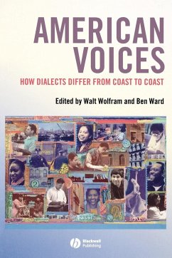American Voices: How Dialects Differ from Coast to Coast Walt Wolfram Editor