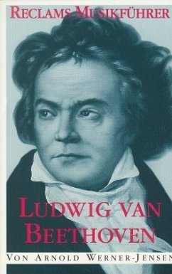 Ludwig van Beethoven / Reclams Musikführer - Werner-Jensen, Arnold