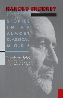 Stories in an Almost Classical Mode - Brodkey, Harold