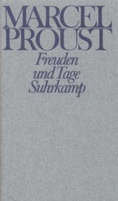 Freuden und Tage und andere Erzählungen und Skizzen aus den Jahren 1892-1896 / Werke, Frankfurter Ausgabe 1 - Proust, Marcel