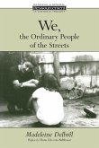 We, the Ordinary People of the Streets