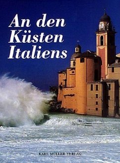 An den Küsten Italiens - Cafiero, Gaetano (Text), Marcello Bertinetti und Giulio Veggi (Fotos)